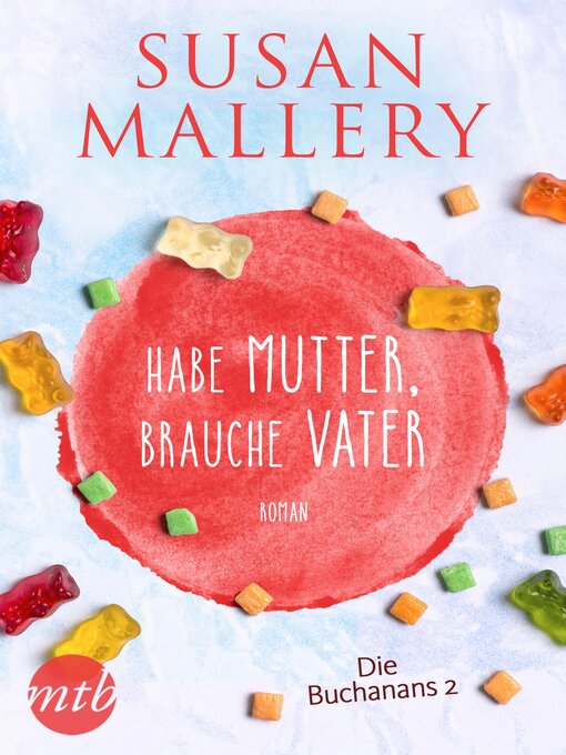 Title details for Habe Mutter, brauche Vater by Susan Mallery - Wait list